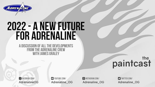 ตอนใหม่ของ paintcast - 2022 - อนาคตใหม่สำหรับ Adrenaline - Adrenaline